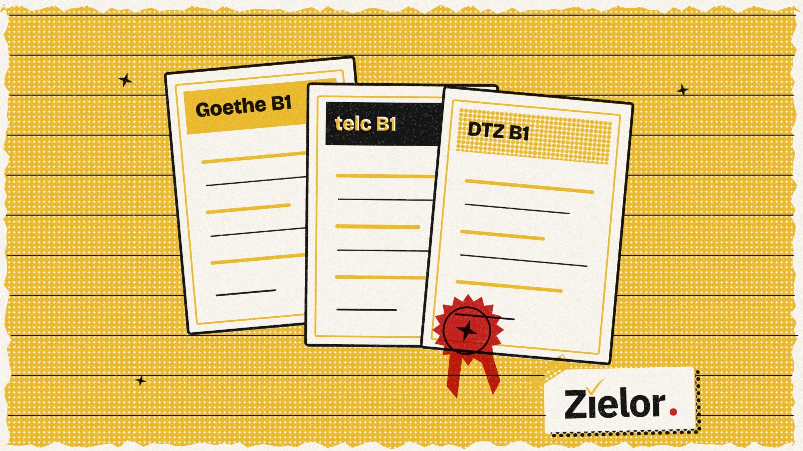 Illustration: drei gestapelte Zertifikate, Goethe B1, telc B1 und DTZ B1, mit einem roten Siegel